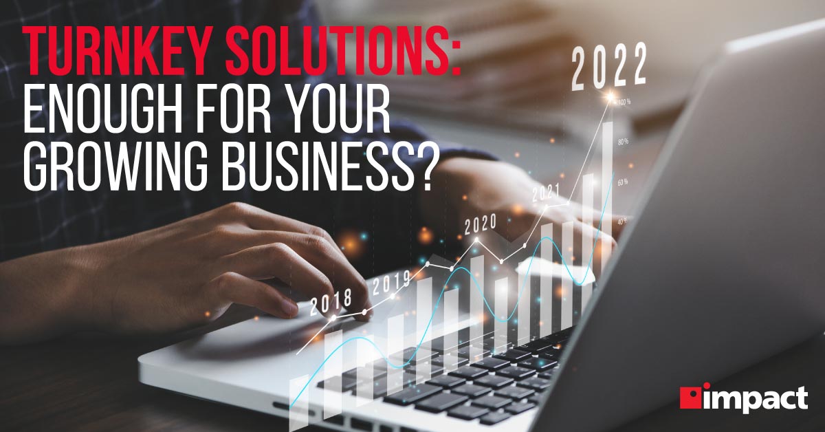 20220210_Turnkey_Solutions_Enough_for_Your_Growing_Business_LinkedIn-FB_Web