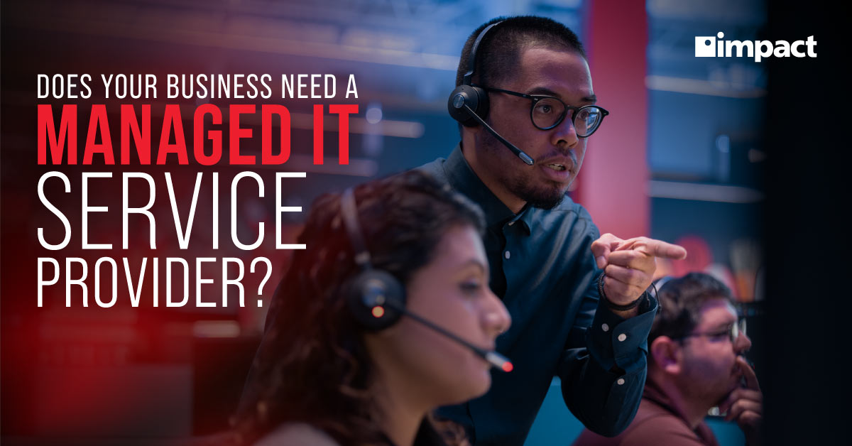 20240326_Does-Your-Business-Need-a-Managed-IT-Service-Provider_FB-LI